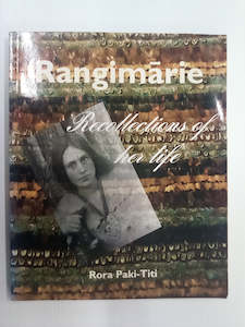 Rangimarie - Recollections of her Life by Rora Paki-Titi SIGNED COPY