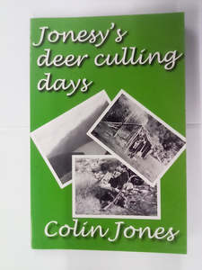 Hunting: Jonesy's Deer Culling Days by Colin Jones