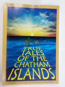 True Tales of the Chatham Islands