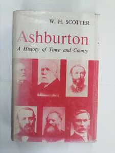 Ashburton - A History of Town & Country by W.H. Scotter