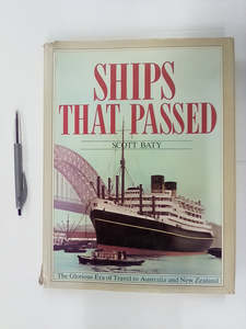Transport Books: Ships That Passed - Sea Travel to Australia and New Zealand 1920 to 1984 by Scott Baty