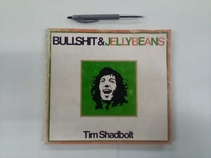 Bullshit & Jellybeans by Tim Shadbolt