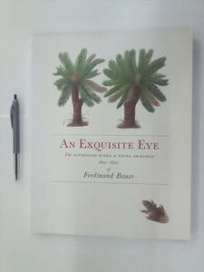 An Exquisite Eye - The Australian Flora & Fauna Drawings 1801-1820 of Ferdinand Bauer