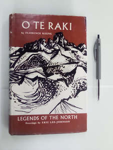 O Te Raki - Māori Legends of the North by Florence Keene