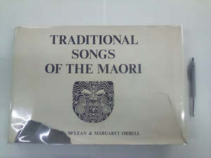 Maori Books: Traditional Songs of the Māori by Mervyn McLean & Margaret Orbell