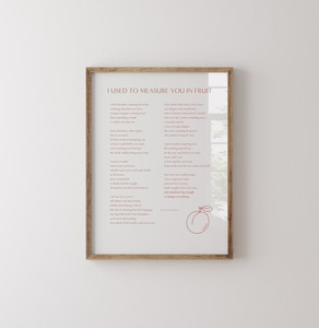 Printable Poems: I Used to Measure You In Fruit - A Motherhood Art Print