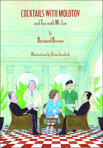 Products: Cocktails with Molotov and Tea with Mr. Lee by Bernard Brown - Atuanui Press