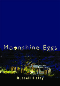 Products: Moonshine Eggs by Russell Haley - Atuanui Press