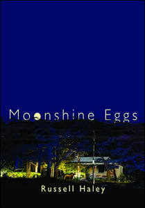 Products: Moonshine Eggs by Russell Haley - Atuanui Press