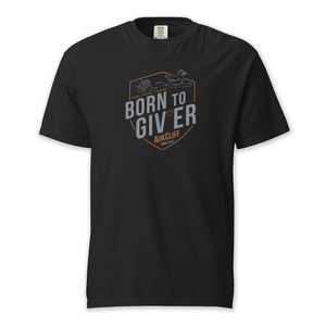 Born to Giver Comfort Colors T-Shirt
