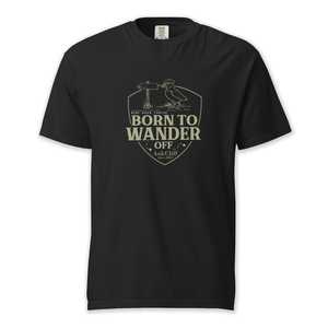 Born to Wander Off Comfort Colors T-Shirt