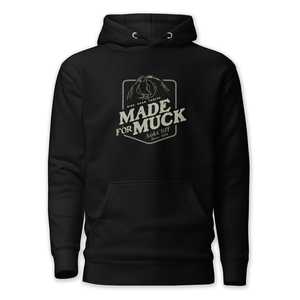 Made for Muck Hoodie