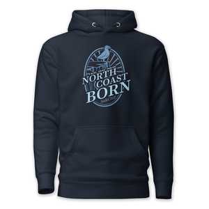 North Coast Born Hoodie