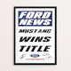 Mustang Wins Title Limited Edition Framed And Signed Poster