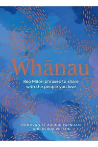Whānau -  Donovan Farnham, Rehua Wilson