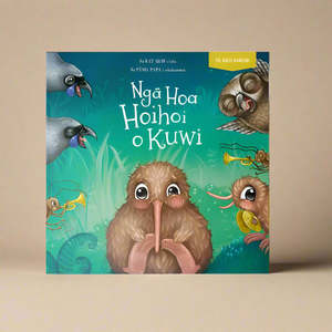 Kuwi's Rowdy Crowd - Ngā Hoa Hoihoi o Kuwi - Te Reo Māori - Softcover