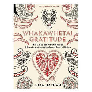 All: Whakawhetai Gratitude - Hira Nathan