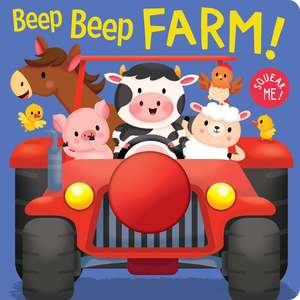 Books: Squeak Me Beep Beep Farm Board Book
