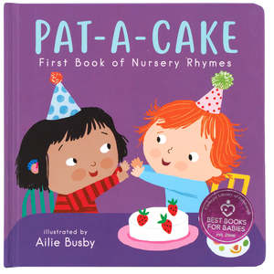First Books: Pat-A-Cake: First Book of Nursery Rhymes