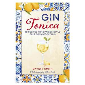 Cook Books: David T. Smith: Gin Tonica