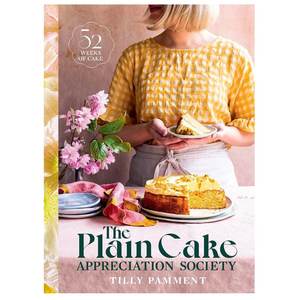 Tilly Pamment: Plain Cake Appreciation Society