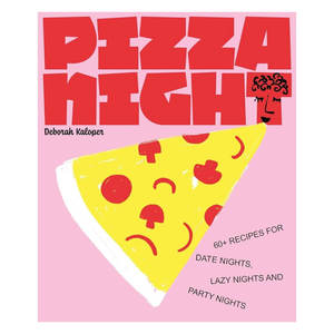 Home: Deborah Kaloper: Pizza Night