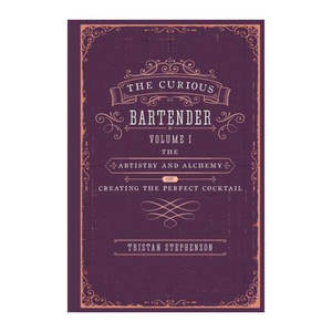 Cook Tools: The Curious Bartender Volume 1
