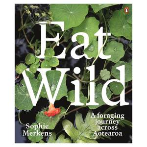 Home: Sophie Merkins: Eat Wild