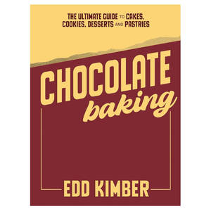 Edd Kimber: Chocolate Baking