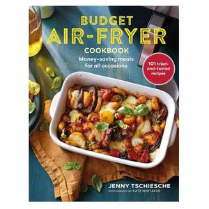 Cook Tools: Jenny Tschiesche: Budget Air-Fryer
