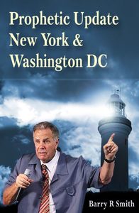 Products: Prophetic Update – New York & Washington DC – Digital Download – Barry Smith Evangelism