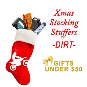 Xmas Stocking Stuffers - under $50 DIRT