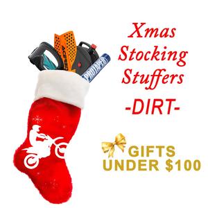 Xmas Stocking Stuffers - under $100 DIRT
