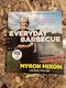 Myron Mixon Everyday Barbecue Cookbook
