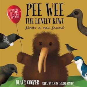 Paperback: Pee Wee the Lonely Kiwi Finds a New Friend