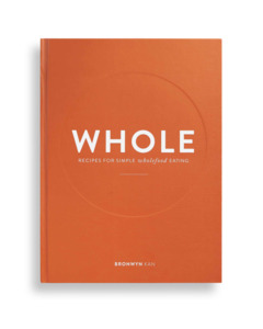 Health Wellbeing: WHOLE: Recipes for Simple Wholefood Eating