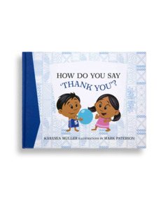 Karamia Muller: How Do You Say 'Thank You'?