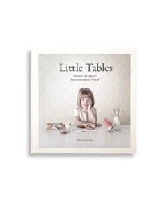 Little Tables: Anytime Breakfasts from around the World