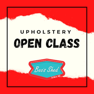 Upholstery Beginners Open Class