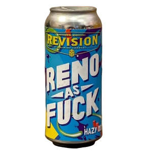Revision Brewing Reno AS F@ck Hazy Double IPA 473ml