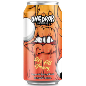 One Drop Brewing It's All Gravy Imperial Pastry Stout 440ml