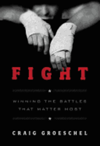 Products: Fight: Winning the Battles That Matter Most (Special)