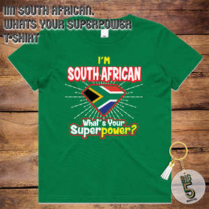 T-Shirt - I'm South African, What's Your Superpower