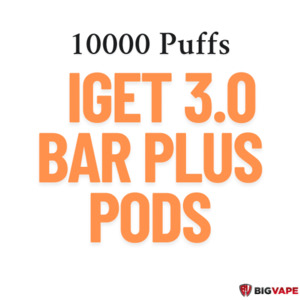 Products: IGET Bar Plus 3.0 Pod 10000 Puffs - Big Vape