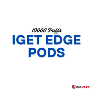 Products: IGET EDGE 10000 PUFFS PODS - Big Vape