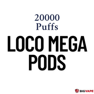 Products: Loco Mega 20000 Puffs Pods - Big Vape