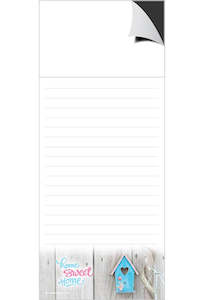 Magnetic Note Pad - Home Sweet Home - SOLD OUT - Available - 26/3
