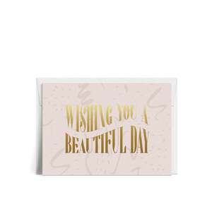 Greeting Cards: Wishing You A Beautiful Day Greeting Card