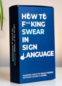 Adult Novelty Gifts: How To Swear In Sign Language