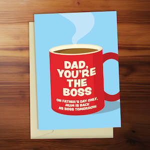 Father's Day - Dad, you're the boss